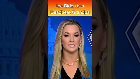 Joe Biden's New Nickname is 'Deadbeat Grandpa'