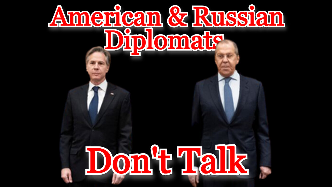 American & Russian Diplomats Don't Talk: COI #315