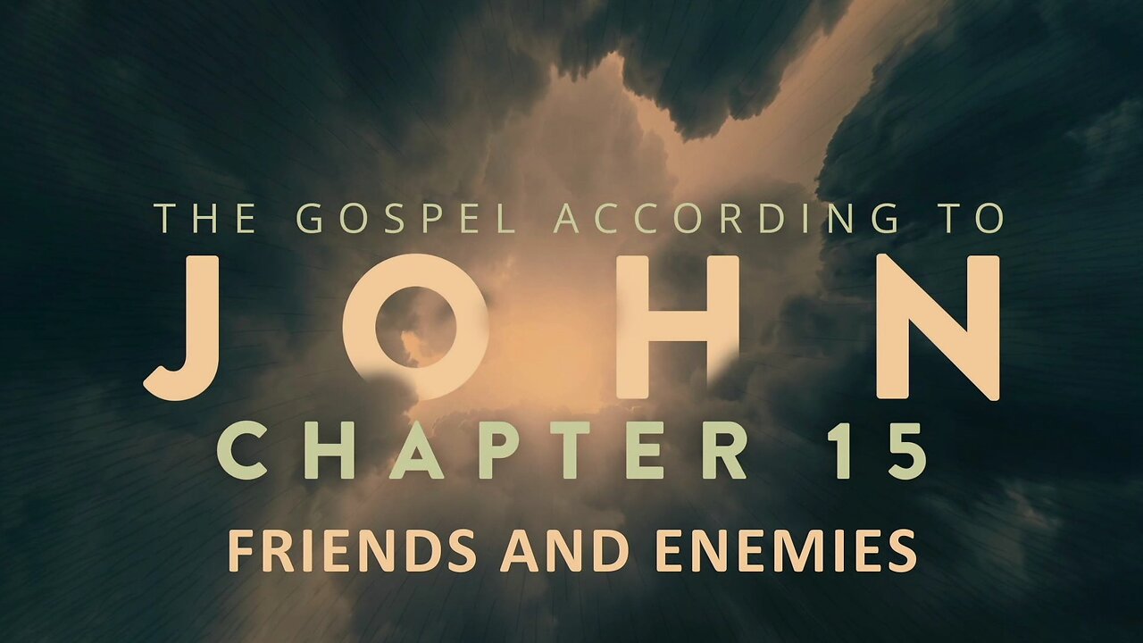 John 15: Friends & Enemies | Pastor Abram Thomas