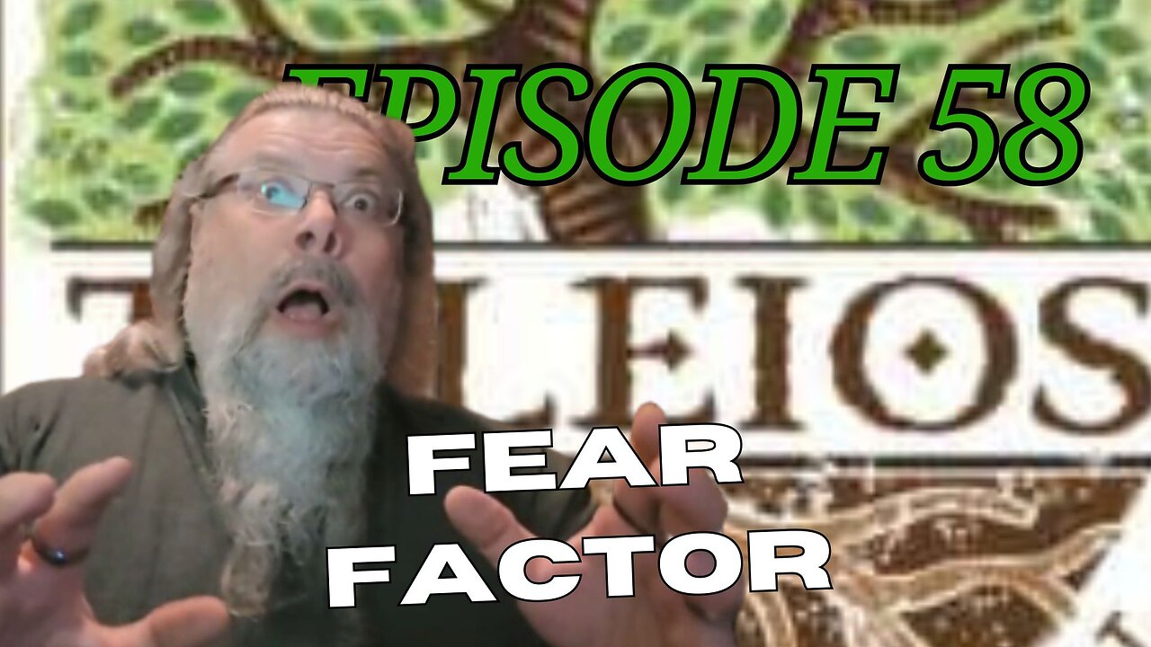 Episode 58 - Fear Factor