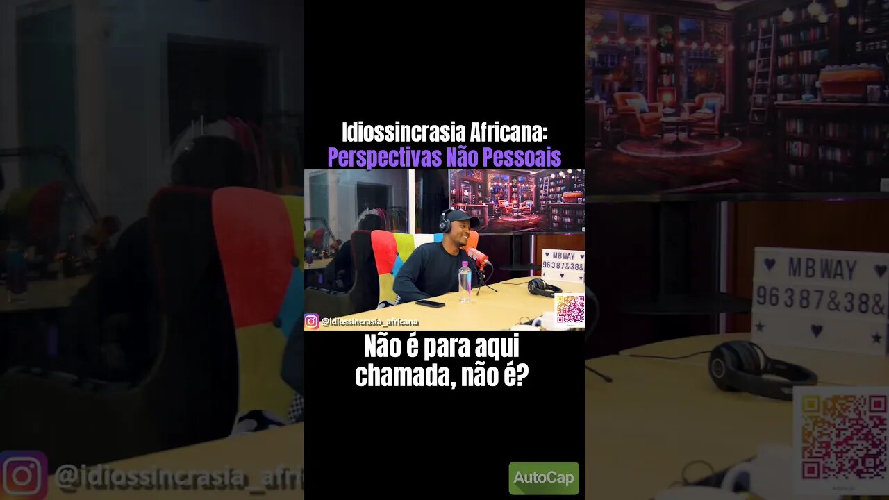 Idiossincrasia Africana EP.81 - Perspectivas Não Pessoais