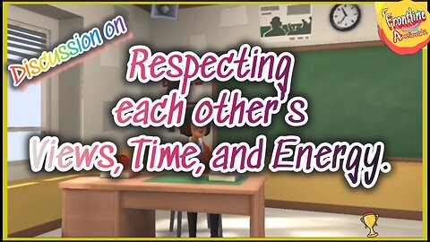 Respecting Views, Time & Energy of others ( Importance of Co- curriculum Activities)