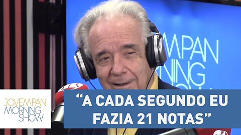 João Carlos Martins: A cada segundo eu fazia 21 notas, hoje em 21 segundos eu faço uma nota