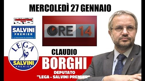 🔴 On. Claudio Borghi ospite alla trasmissione televisiva "Ore 14" del 27/01/2021.