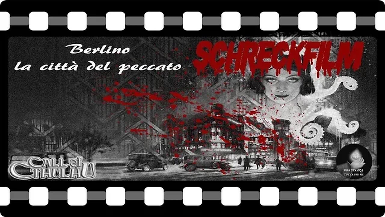 Il Richiamo di Cthulhu - Berlino la città del peccato - Schreckfilm - ep 01