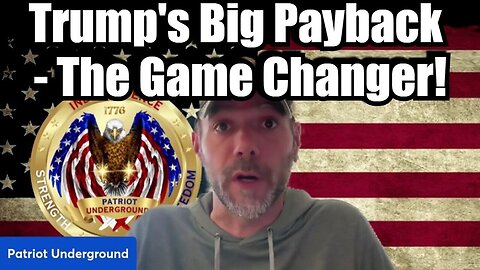 Patriot Underground 11/10/24: Situation Update - Trump's Big Payback - The Game Changer!