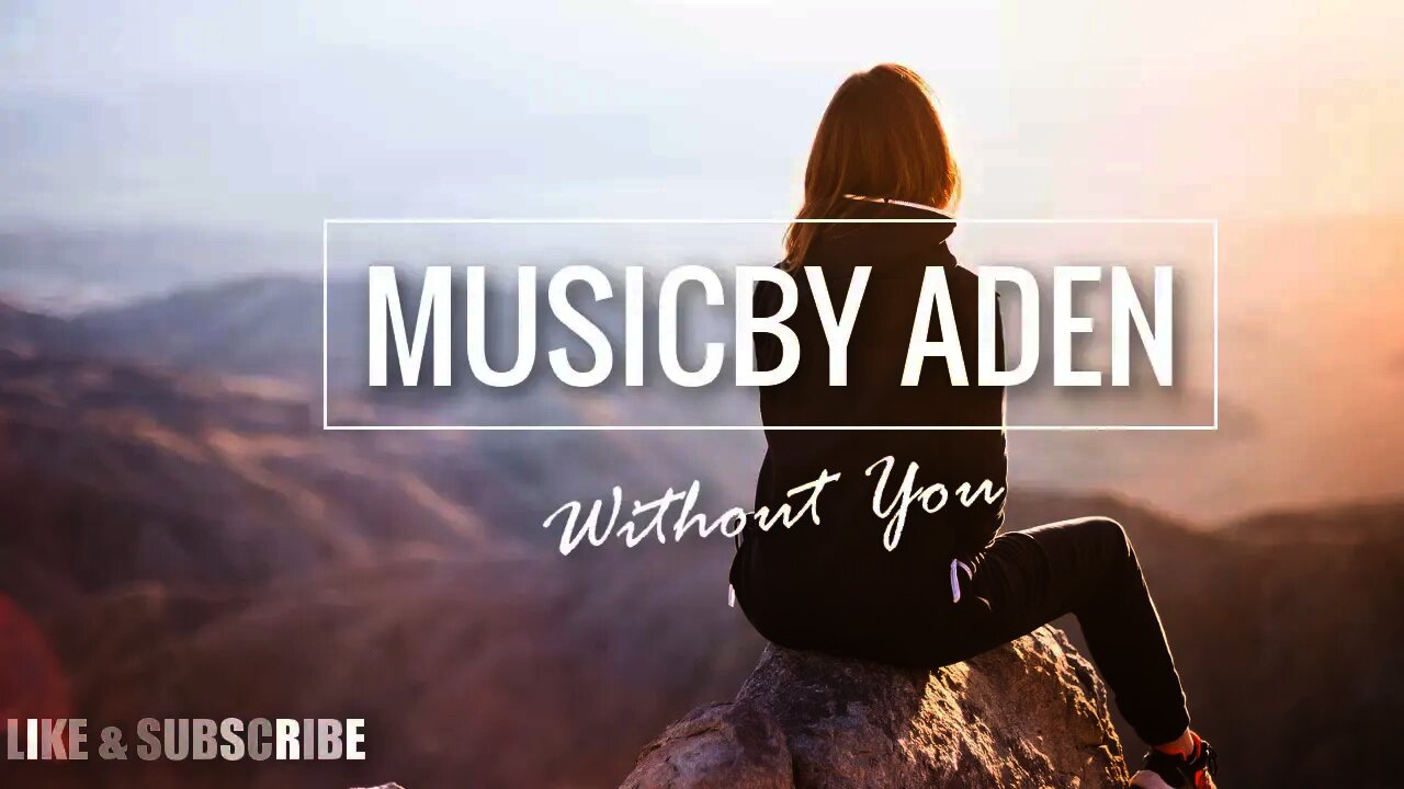 Without You-Eden BY NCR I No Copyrighted Music I Sound