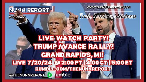 LIVE! Trump / Vance Rally [watch party] - Grand Rapids, MI | The Nunn Report w/ Dan Nunn