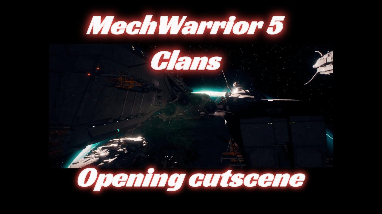 MechWarrior 5: Clans Opening Cutscene