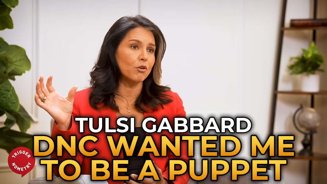 Tulsi Gabbard - The Democrats Wanted Me to Be a Puppet