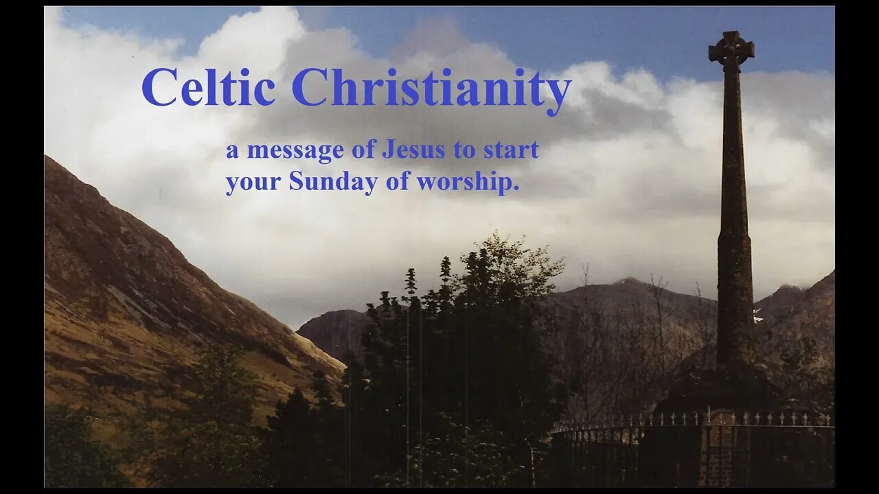 Celtic Christianity - Sunday message 12-11-2022