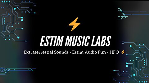 Extraterrestial Sounds - Estim Audio Fun