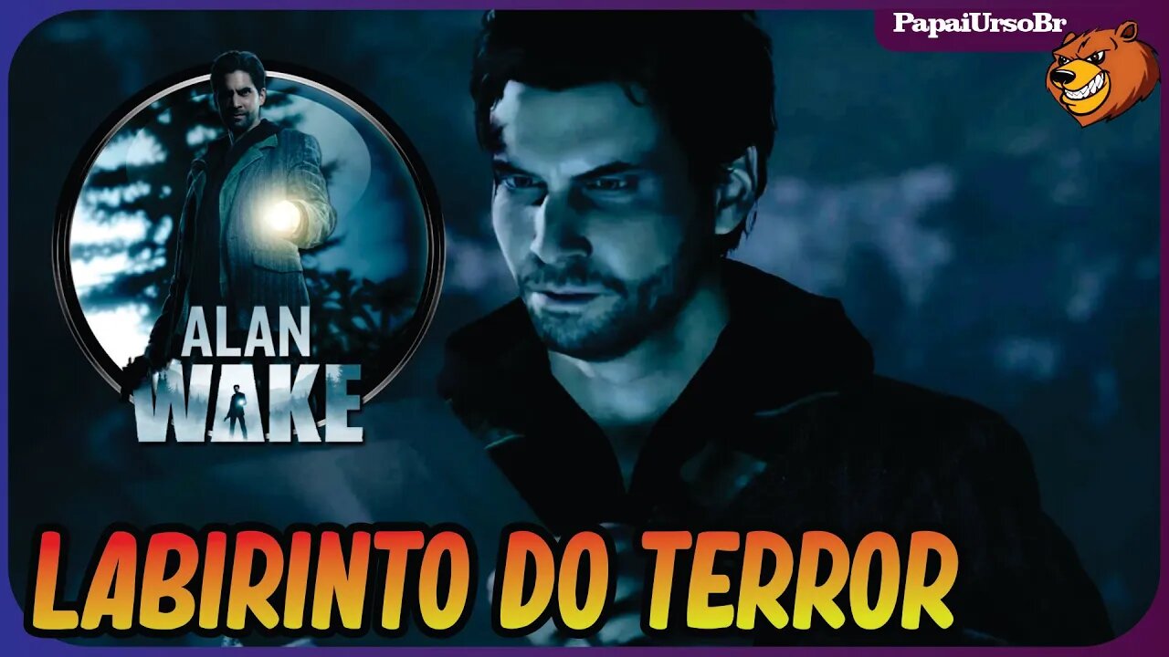 ALAN WAKE │ O LABIRINDO DO TERROR #08