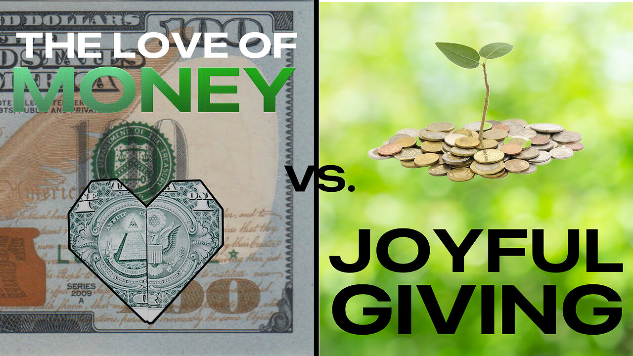 The Love of Money VS. Joyful Giving