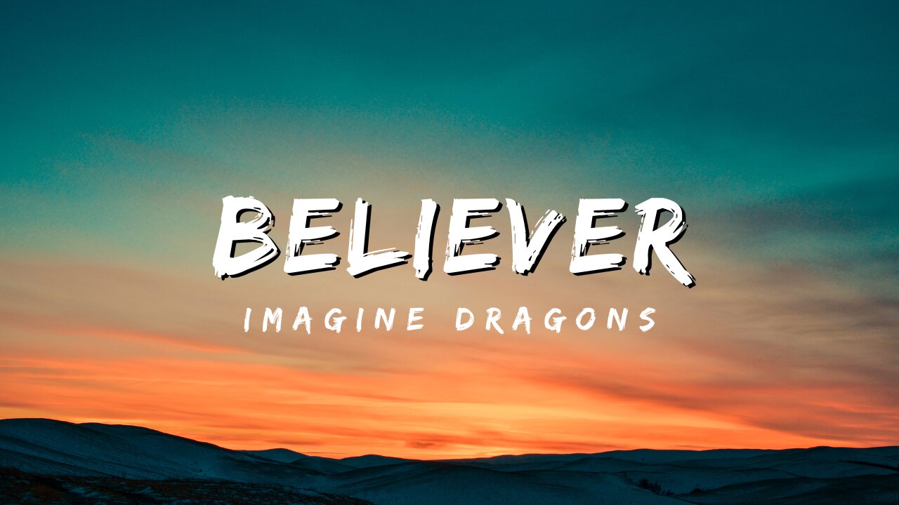 Imagine Dragons - Believer (Lyrics)