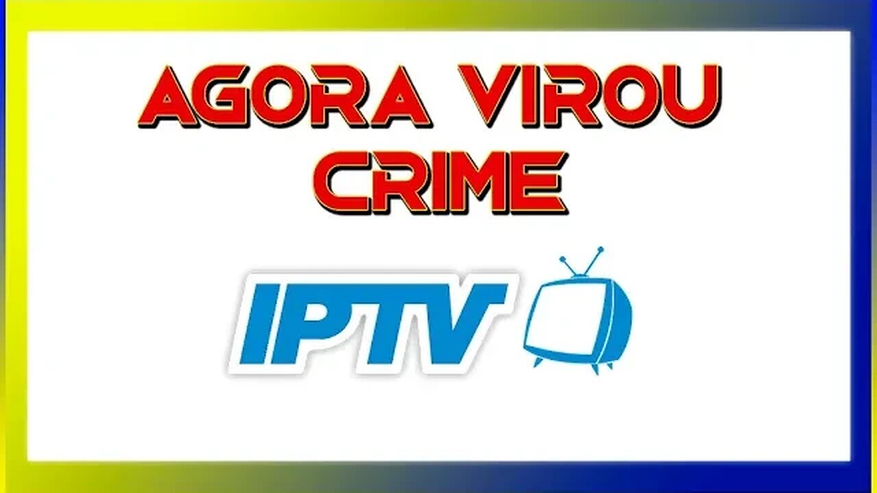 IPTV - VIROU CRIME - CONFIRA