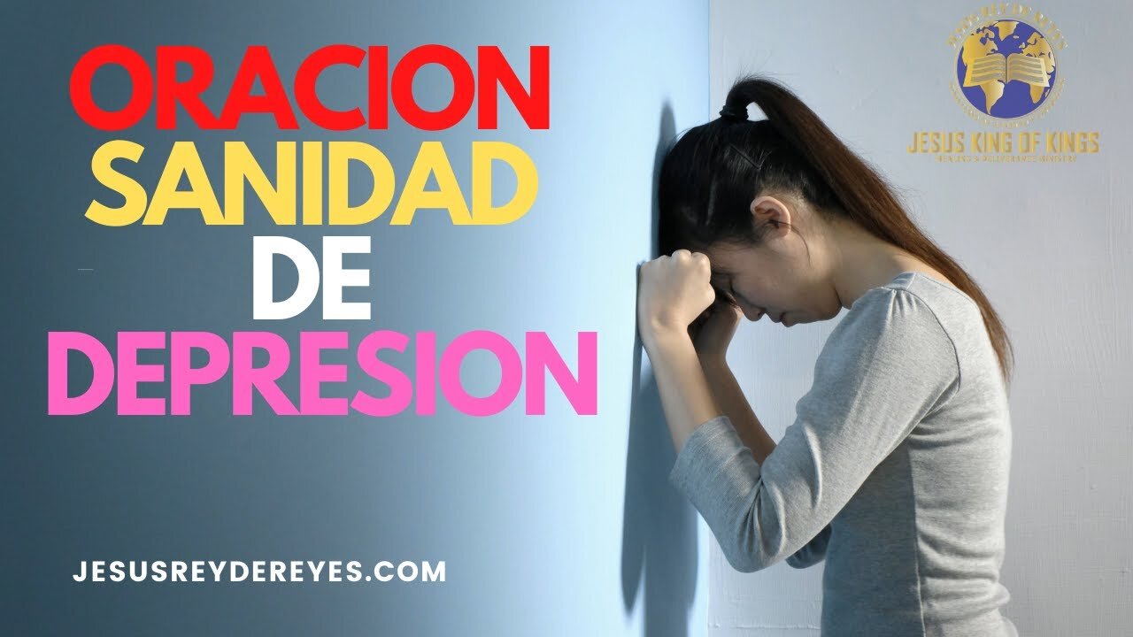 SANIDAD DE DEPRESION, SINTOMAS | ORACION LIBERACION DE DEPRESION