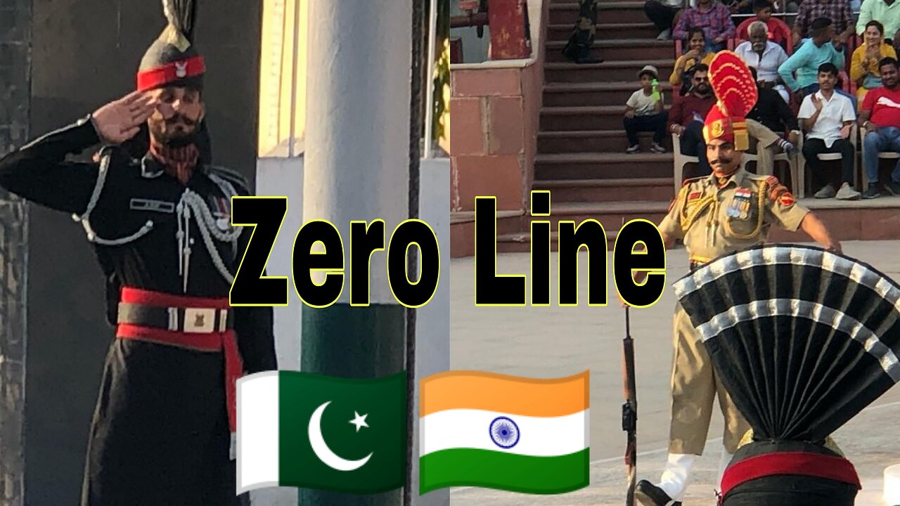 Zero Line border crossing Pakistan vs India