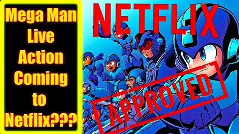 Mega Man Live Action Reportedly Going Forward At Netflix! They Continue To Destroy Our Childhoods!