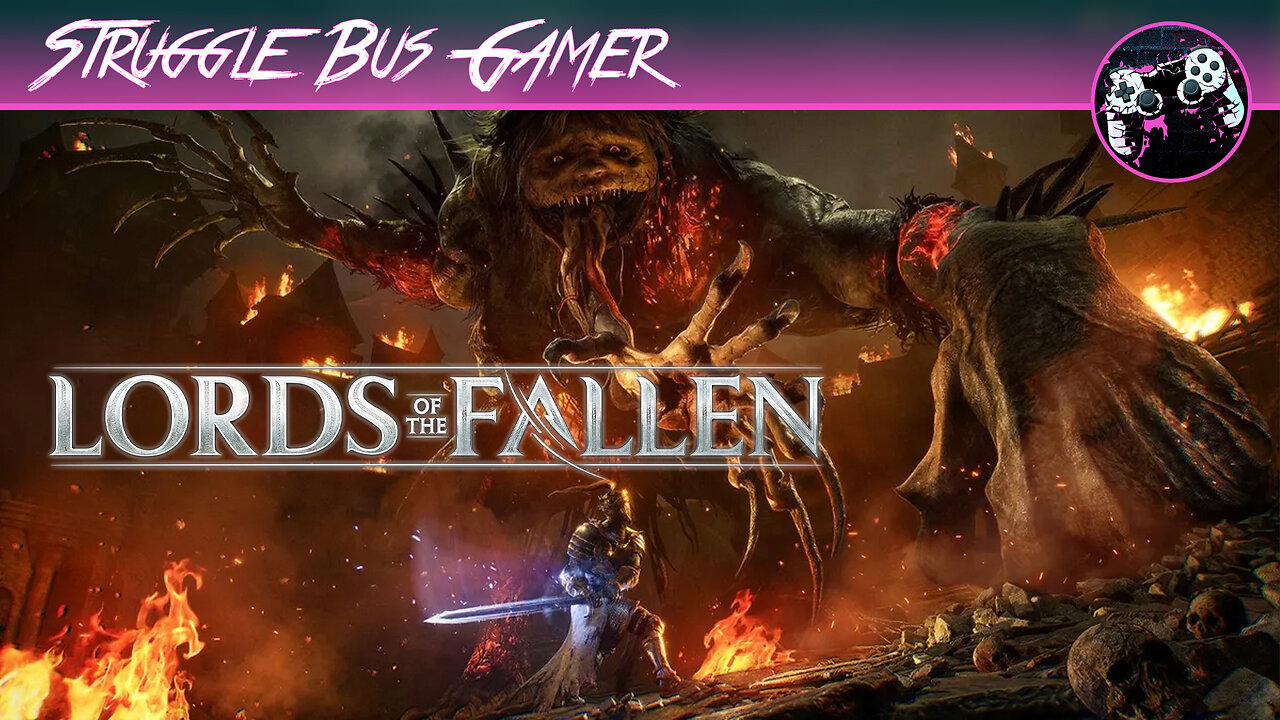 The Spurned Progeny Lit Me Up | Lords of the Fallen (7)