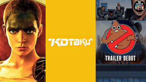 Furiosa Fumbles| Kotaku Detected| Wokebusters Trailer| Our YouTube Troubles