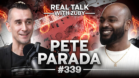 Thriving After 'The Offspring' - Pete Parada | Real Talk With Zuby Ep. 339