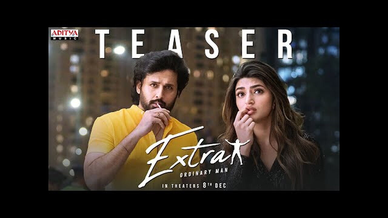 Extra - Ordinary Man Teaser | Nithiin, Sreeleela | Vakkantham Vamsi | Harris Jayaraj