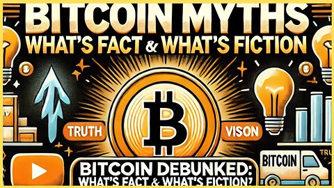 Bitcoin Myths vs. Reality: What You Need to Know!