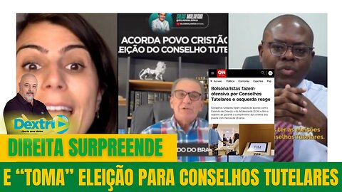 DIREITA SURPREENDE E "TOMA" ELEIÇÃO PARA CONSELHOS TUTELARES