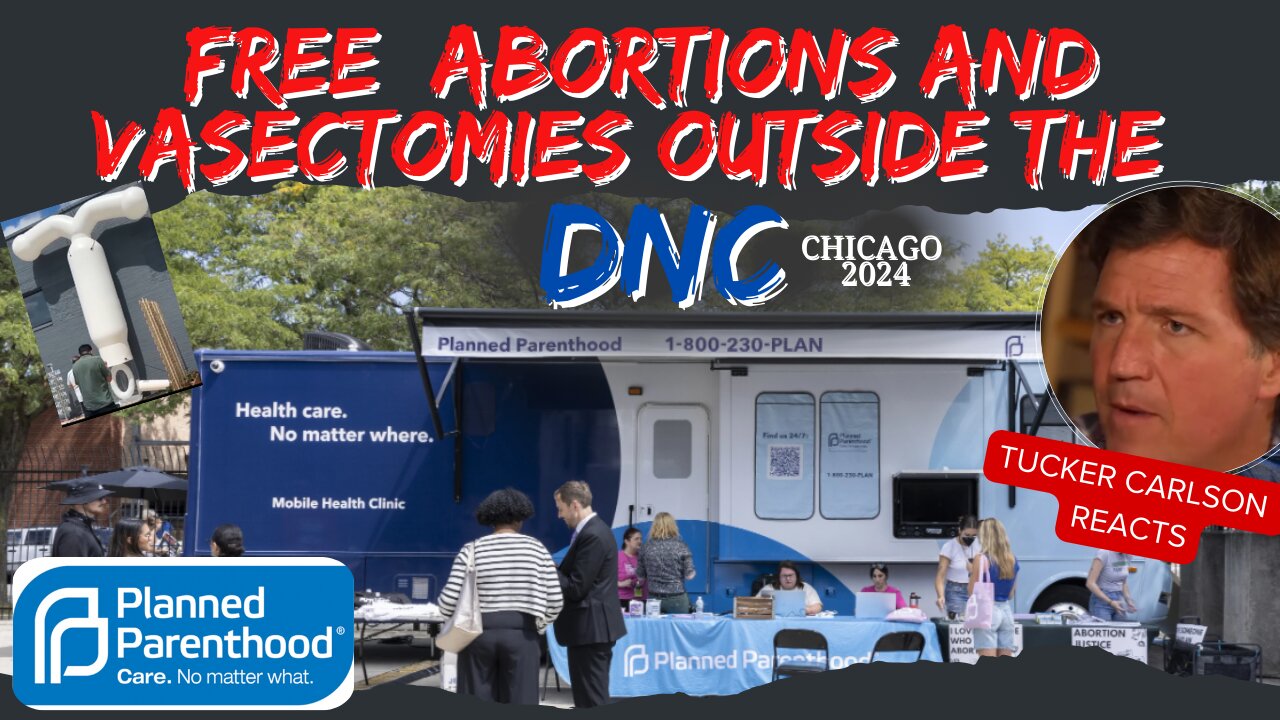 Free Abortions and Vasectomies outside the DNC 2024