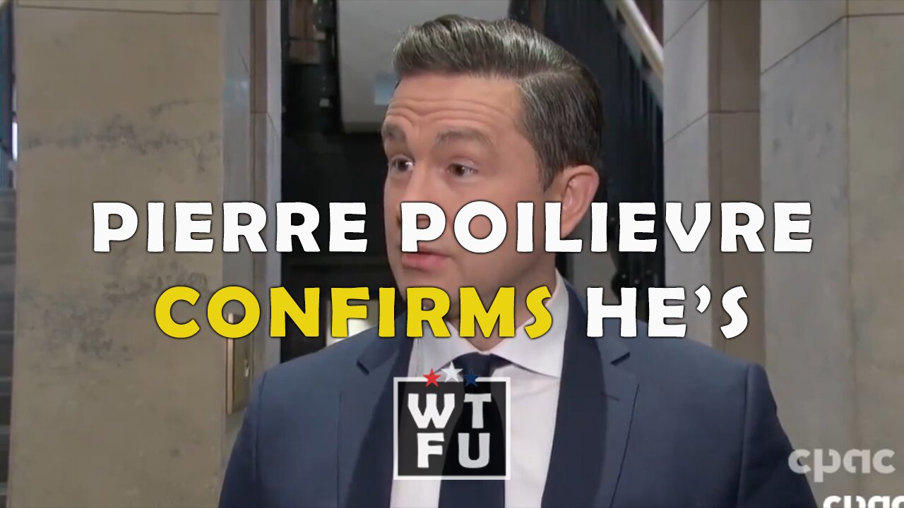 WOW! Pierre Poilievre confirms he is against puberty blockers for