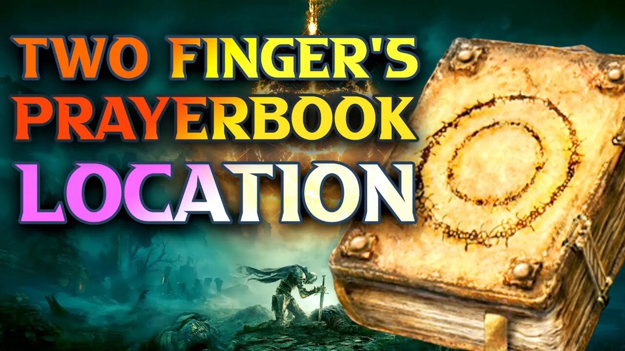 How To Get Two Fingers Prayerbook Location Elden Ring Guide