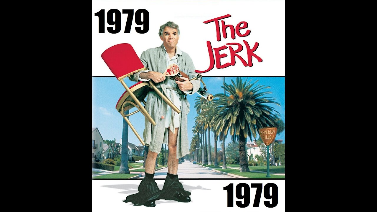 THE JERK 1979: BE SOMEBODY