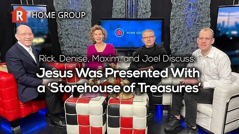 Jesus Was Presented With a 'Storehouse' of Treasures — Home Group