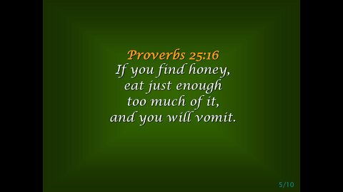 Proverbs 25:16 - Wisdom Wednesday #9