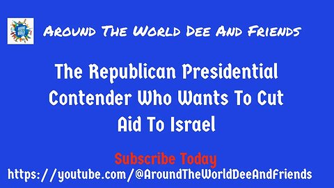 The Presidential Contender Who Wants To Cut Aid To Israel