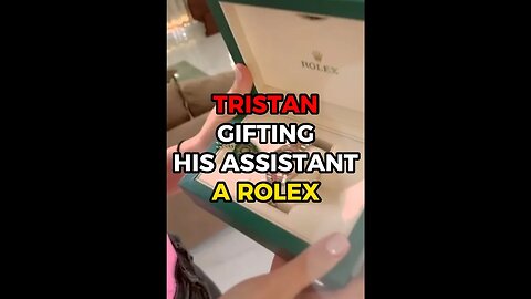 Tristan Tate Gifting his assitant a Rolex