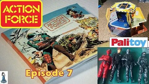 Collecting Palitoy Action Force Episode 7
