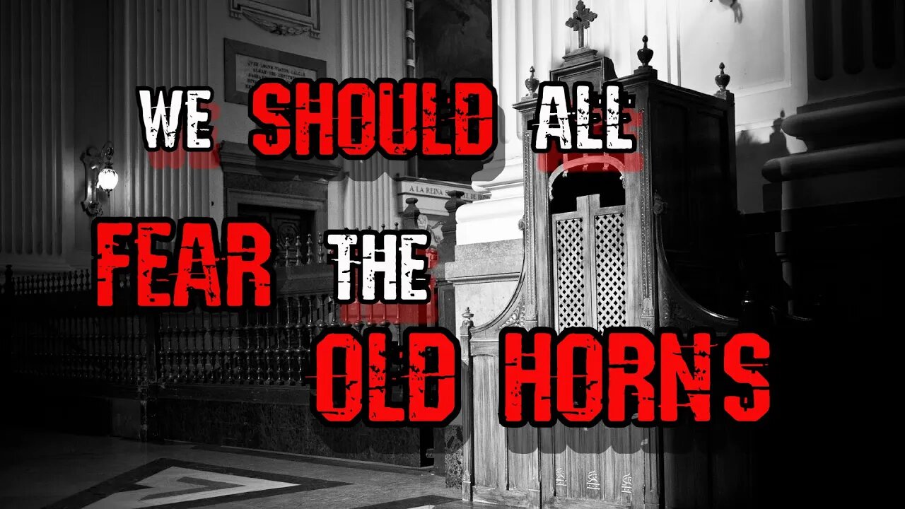 We Should All Fear The Old Horns | Creepypasta | Apocalyptic | Audiodrama