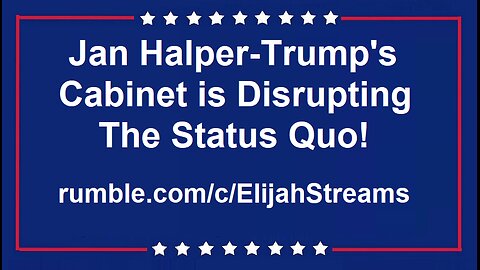 Jan Halper Trump's Cabinet is Disrupting the [DS]