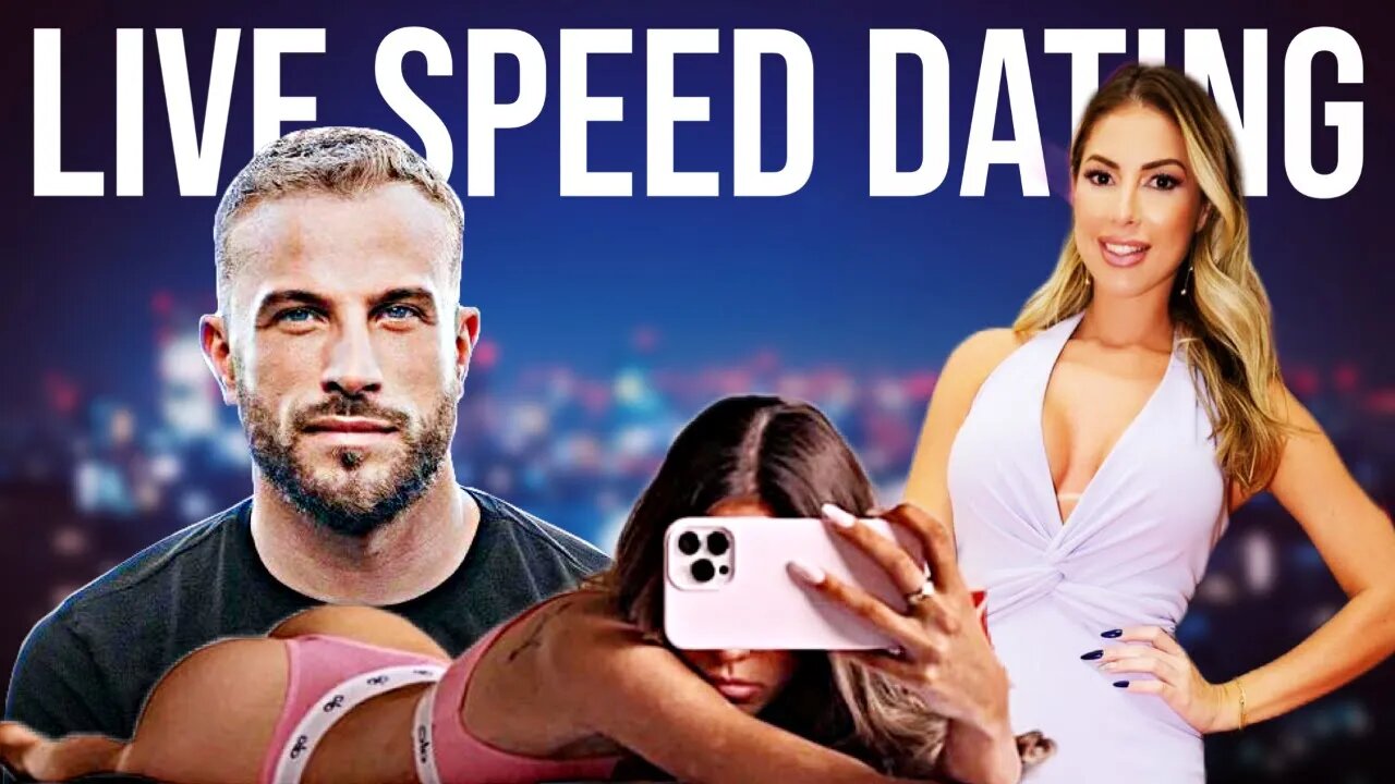 LIVE Speed Dating w/ Malek + Other Girls