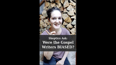 Were the Gospel Writers Biased? | Apologetics Video Shorts