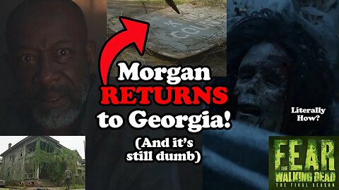 Morgan RETURNS to Georgia for a GIMMICK! Fear the Walking Dead Season 8 Episode 4 Review!