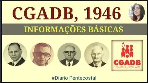 1946 (PARTE 1) DO RIO DE JANEIRO À RECIFE | CONVENÇÃO GERAL DAS ASSEMBLEIAS DE DEUS NO BRASIL