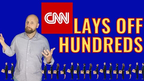 CNN Lays Off Hundreds After Losing Revenue, Viewers, and Bending their Knee To The Left