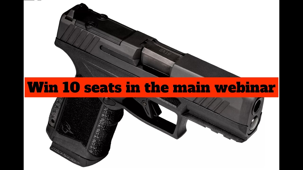 TAURUS GX4 CARRY T.O.R.O MINI #2 FOR 10 SEATS IN THE MAIN WEBINAR