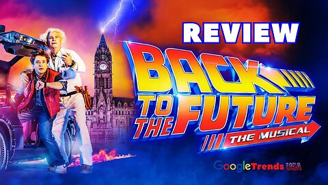 "Back to the Future: The Musical Review - A Time-Traveling Broadway Delight!"