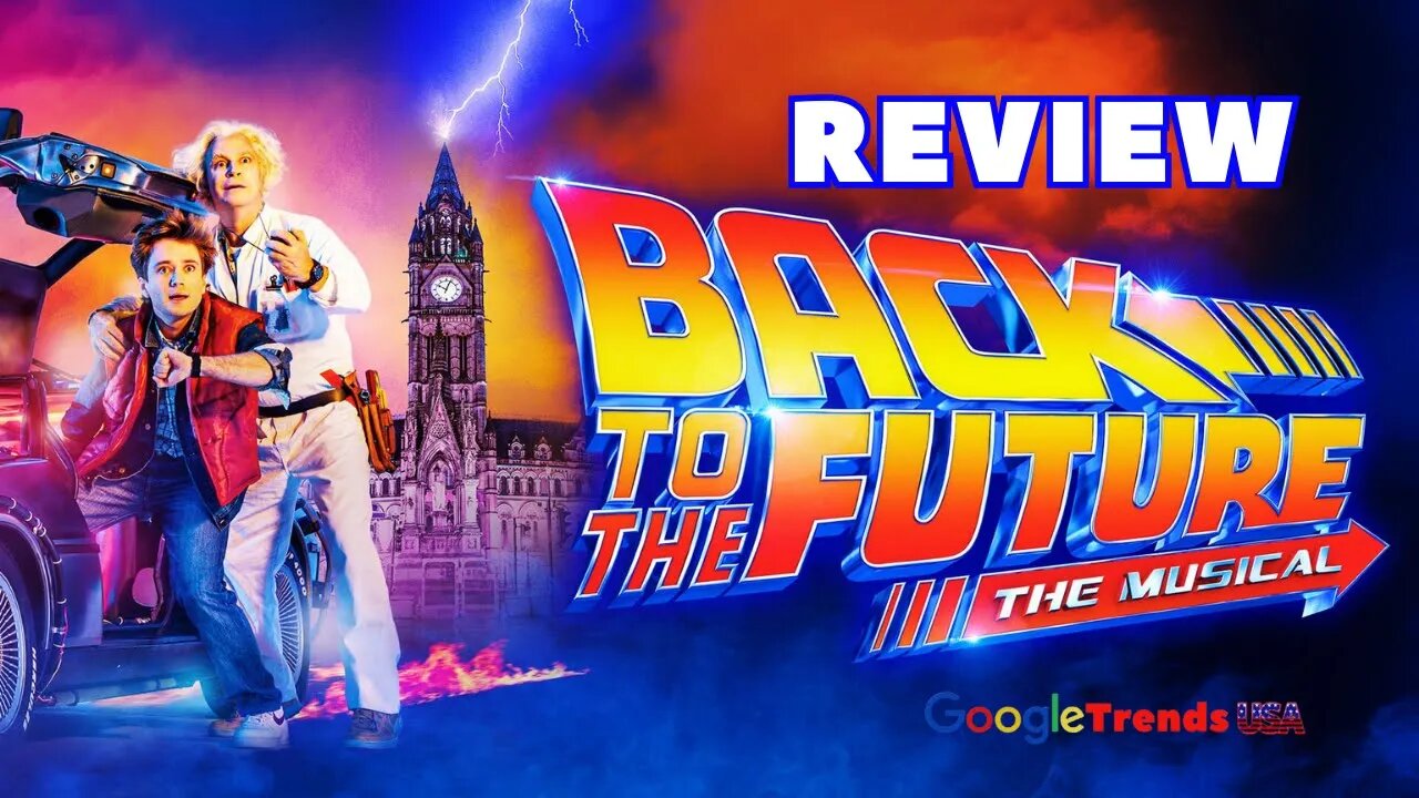 "Back to the Future: The Musical Review - A Time-Traveling Broadway Delight!"