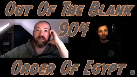 Out Of The Blank #904 - Order Of Egypt (Dr. Paul Harrison)