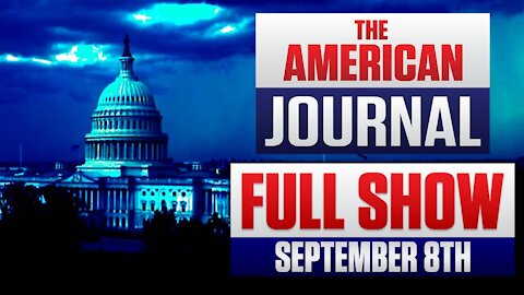 The Establishment Narratives Are Failing FULL SHOW 9-8-21